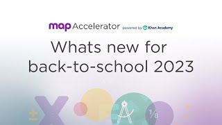 NWEA MAP Accelerator powered by Khan Academy | What's new for 2023