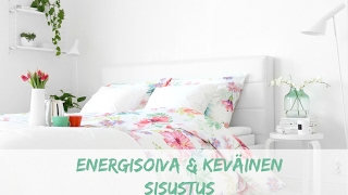 Energisoiva & keväinen sisustus