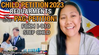 FORM I-130, Petition for My KIDS| REQUARMENTS #IR2visa #kidspetition #filipinamarriedtoforeigner