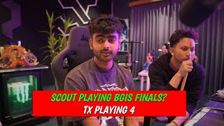 SCOUT PLAYING FINALS? 🤔 | PUKAR REPLY ON TX PLAYING 4 ✅