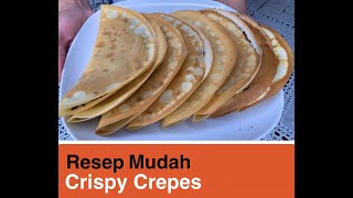 RESEP CRISPY CREPES  | SUIIIMPEL!