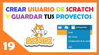 19 🟠 SCRATCH 3.0 CREAR USUARIO ONLINE para guardar tus PROYECTOS EN LA NUBE ☁