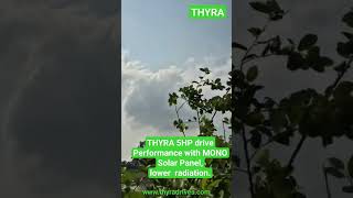 THYRA 5HP solar drive Performance with MONO Solar Panel.