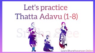 Thatta Adavu(1-8) Revision |Thatta Adavu basics |Bharathanatyam for beginners