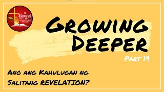 Growing Deeper Part 19: Ano ang Kahulugan ng Salitang "REVELATION"?