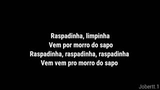 MC Alef - Raspadinha Limpinha (Letra) TIKTOK - Vem pro morro do Sapo