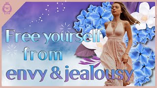 [SATW] How to free yourself from envy and jealousy