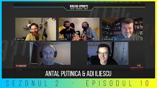 🔴 Racing Update | S02 E10 cu Antal Putinica si Adi Iliescu