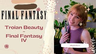 Troian Beauty- Final Fantasy IV Oboe Cover