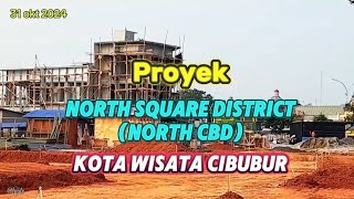 Proyek North Square District (North CBD)  Kota Wisata Cibubur