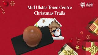 Mid Ulster Town Centre Christmas Trails