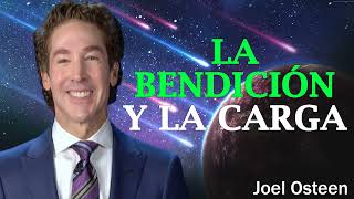 La bendición y la carga | Joel Osteen en Español