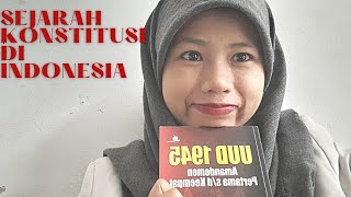 SEJARAH KONSTITUSI DI INDONESIA