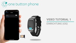 One Button Phone Video Tutorial 1 | Einrichtung für iOS