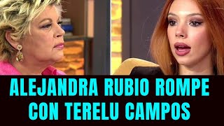 Alejandra Rubio rompe con Terelu