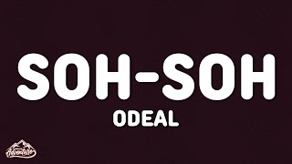 Odeal - Soh-Soh (Lyrics)