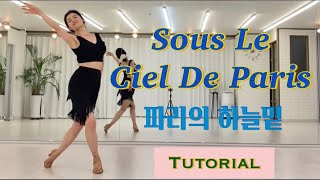 Sous le Ciel de Paris linedance l Tutorial l Improver l Under Paris Skiesㅣ #파리의하늘밑#인천라인댄스#초아라인댄스