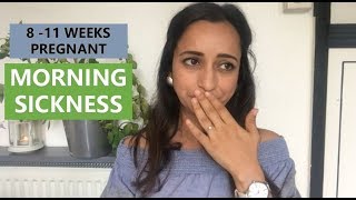 8-11 weeks pregnant - morning sickness remedies and diet for the 1st trimester