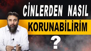 Cinlerden Korunmanın En Etkili Yolu   -Murat Gezenler