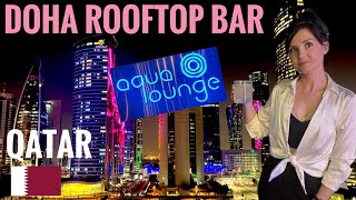 AQUA LOUNGE, A rooftop bar in Doha, Qatar