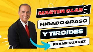 5 Cosas que Debes Saber sobre el Hígado Graso y su Impacto en la Tiroides