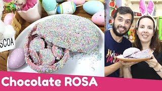 OVO DE PÁSCOA COM CHOCOLATE ROSA DA CALLEBAUT | Que tal cozinhar com a Mari do @deliciousbymari