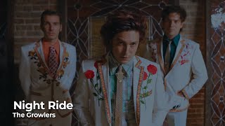 The Growlers - Night Ride (Legendado)