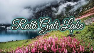 Ratti Gali Lake - Neelum Valley, Azad Kashmir Pakistan