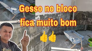 Gesso no bloco fica muito bom 👍👍