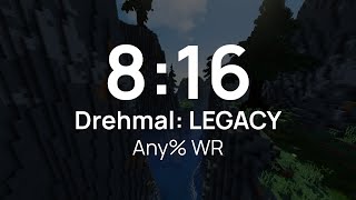 Drehmal: LEGACY Any% WORLD RECORD [8:16]