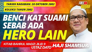 Aku Tak Peduli, Aku Masuk Neraka Pun Tak Apa - Ustaz Shamsuri Haji Ahmad