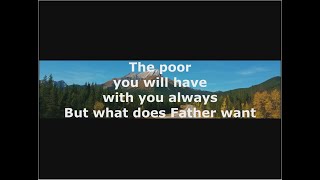 -Shorts- The poor you will have with you always... but what does Father want!