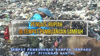 PENGAIS RUPIAH DI TEMPAT PEMBUANGAN SAMPAH