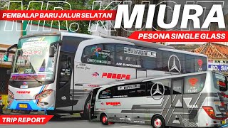 PEMBALAP BARU DI JALURNYA🔥PESONA SINGLE GLASS😍Trip PEBEPE "Miura" JOGJA -  JAKARTA❗