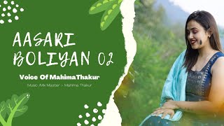 Aasari Boliyan 02 | Mahima Thakur | Mahisic Records | Solan