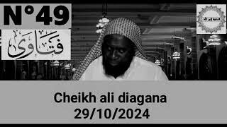 SKH ALI DIAGANA #RÉPONSES AUX QUESTIONS LE 29/10/2024✓