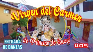 Entrada de Danzas | VIRGEN DEL CARMEN de Primero de Enero | #05