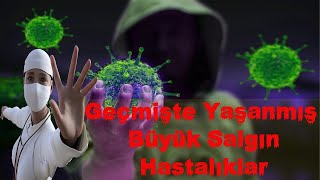 Covid 19 Ve Geçmişte Yaşanmış Büyük Salgın Hastalıklar . . . İyi Seyirler !