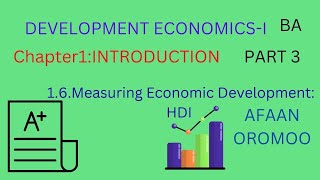 Development Economics-I(BA)|Chapter 1|Introduction| part3||Measuring Economic Development: The HDI