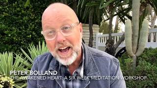 The Awakened Heart: A Six Week Meditation Workshop