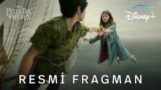 Peter Pan & Wendy | Resmi Fragman | Disney+ RecepTV