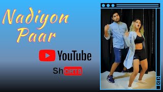 Nadiyon Paar #shorts #nadiyonpaar #roohi #youtubeshorts #urvibhargavachoreography #letthemusicplay2