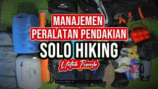 BEGINILAH CARA PACKING CARRIER UNTUK PERALATAN PRIBADI WAJIB PENDAKIAN GUNUNG PADA SAAT SOLO HIKING