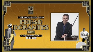 Conversatorio con Edgar Dorantes