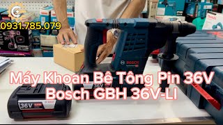 Máy Khoan Bê Tông Pin 36V Bosch GBH 36V-LI Plus| 36V Cordless Rotary Hammer| Công Cụ Máy Móc