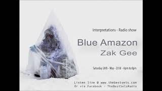 Blue Amazon - Interpretataions (Best Sets Radio) Part 2