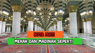 Mekah dan Madinah Seperti Kota Mati Tak Berpenghuni - Lockdown 24 jam