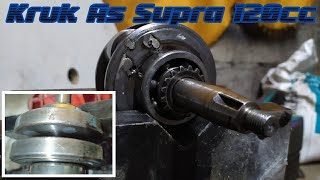 Kupas Spek Supra Bore Up 120cc ||| part 2 ||| Bagian Kruk As