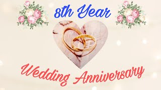 8th YEAR WEDDING ANNIVERSARY//  with Friends Greetings // #weddinganniversary #specialdaytocelebrate