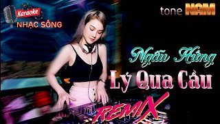 Ngẫu Hứng Lý Qua Cầu Remix Karaoke | Tone Nam | Karaoke Nhạc Sống Sóc Trăng